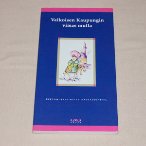 Valkoisen kaupungin viisas mulla